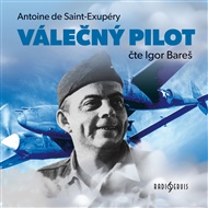 Válečný pilot - Antoine de Saint-Exupéry