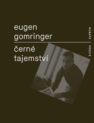 Černé tajemství - Eugen Gomringer