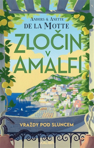 Vraždy pod sluncem: Zločin v Amalfi - Anders de la Motte, Anette de la Motte