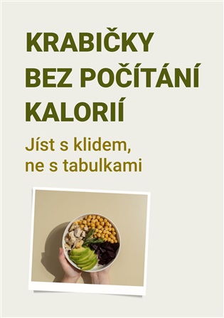 Krabičky bez počítání kalorií: Jíst s klidem, ne s tabulkami - Gabriela Kortová