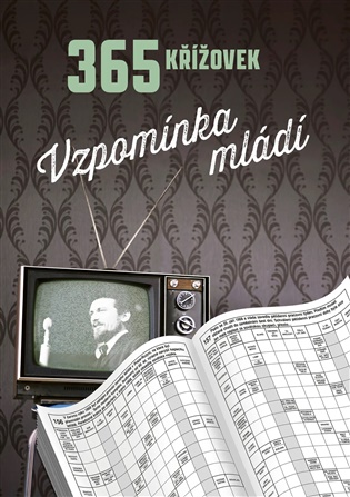 365 KŘÍŽOVEK - VZPOMÍNKA MLÁDÍ