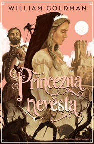 Princezna nevěsta - William Goldman