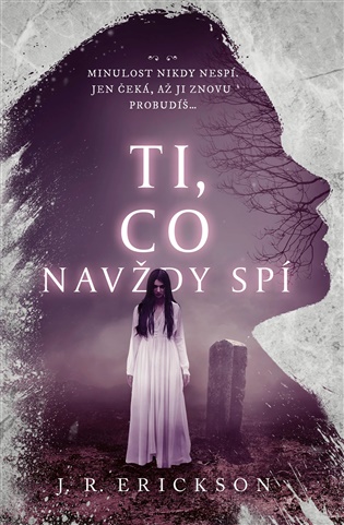 Ti, co navždy spí - J.R. Erickson