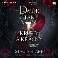 Dvůr tak krutý a krásný - Stacia Stark