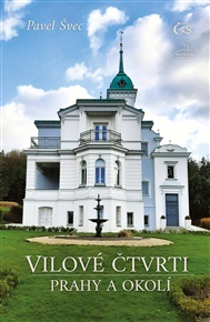Vilové čtvrti Prahy a okolí - Pavel Švec