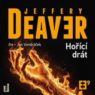 Hořící drát - Jeffery Deaver