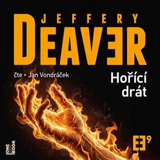 Hořící drát - Jeffery Deaver