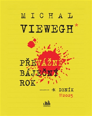 Převážně báječný rok: Deník 2025 - Michal Viewegh