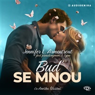 Buď se mnou - Jennifer L. Armentroutová, J. Lynn