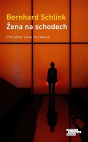 Žena na schodech - Bernhard Schlink