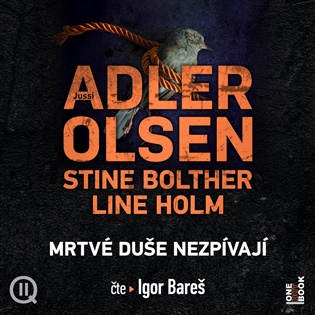 Mrtvé duše nezpívají - Jussi Adler-Olsen, Stine Boltherová, Line Holmová