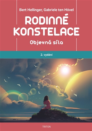 Rodinné konstelace: Objevná síla - Bert Hellinger, Gabriele ten Hövel