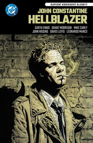 John Constantine - Hellblazer - Mike Carey, Garth Ennis, Grant Morrison