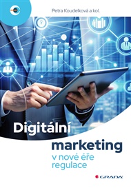 Digitální marketing v nové éře regulace - Petra Koudelková