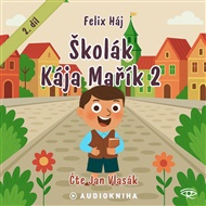 Školák Kája Mařík 2 - Felix Háj