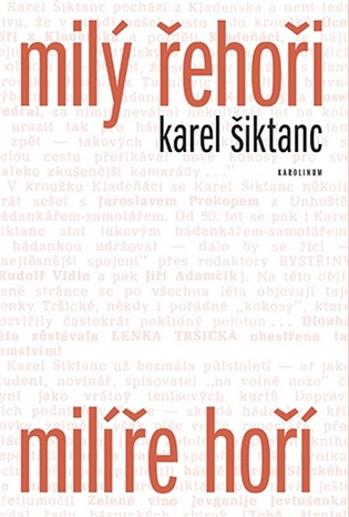Milý Řehoři, milíře hoří - Karel Šiktanc