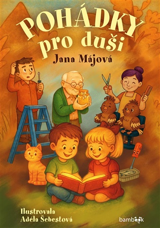 Pohádky pro duši - Jana Májová