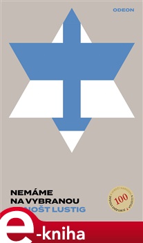 Nemáme na vybranou - Arnošt Lustig