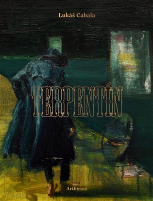 Terpentín - Lukáš Cabala