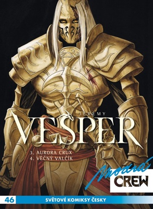 Modrá CREW 46: Vesper 3 a 4 -  Jérémy