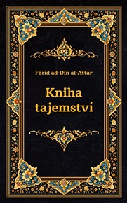 Kniha tajemství - Faríd ad-Dín al Attár