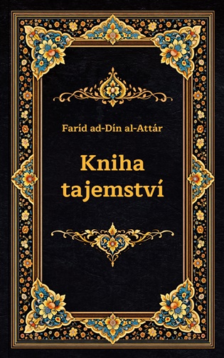 Kniha tajemství - Faríd ad-Dín al Attár
