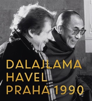 Dalajlama – Havel – Praha 1990 - 
