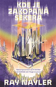 Kde je zakopaná sekera - Ray Nayler