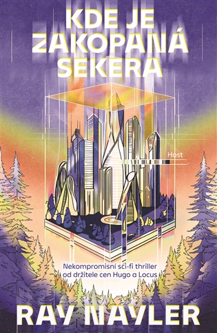 Kde je zakopaná sekera - Ray Nayler
