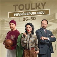 Toulky první republikou 26–50 - Michal Dlouhý, Ivan Malý, Ondřej Nováček, Tomáš Pánek, Dušan Radovanovič, Karolína Stegurová, Jitka Škápíková, Petra Tanclová, Miloš Vaněček, Petr Vodička