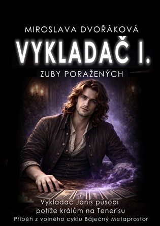 Vykladač I: Zuby poražených - Miroslava Dvořáková