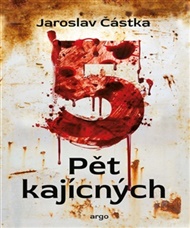 Pět kajícných - Jaroslav Částka