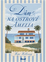 Dům na ostrově Amelia - Holloway Hope