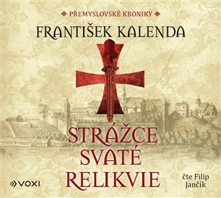 Strážce svaté relikvie - František Kalenda