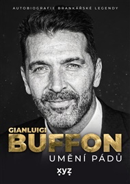Gianluigi Buffon: umění pádů: Autobiografie brankářské legendy - Mayim Bialik, Gianluigi Buffon