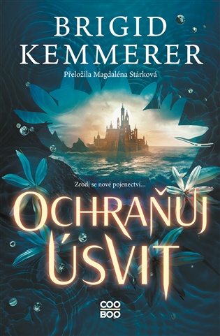 Ochraňuj úsvit - Brigid Kemmererová