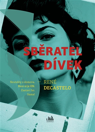 Sběratel dívek - René Decastelo