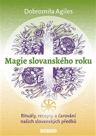 Magie slovanského roku - Dobromila Agiles