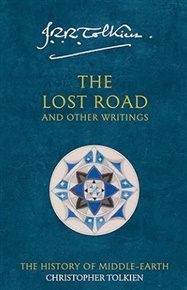 Lost Road and Or Writings - J. R. R. Tolkien