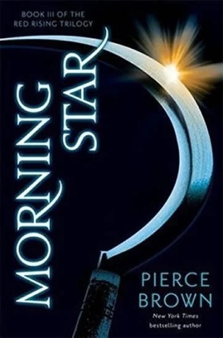 Morning Star: Red Rising 3 - Pierce Brown