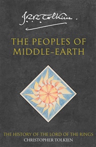 Peoples of Middle-Earth: History of Middle-earth: Volume Number 12 - J. R. R. Tolkien