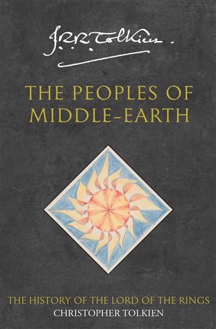 Peoples of Middle-Earth: History of Middle-earth: Volume Number 12 - J. R. R. Tolkien