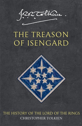 Treason of Isengard - Christopher Tolkien