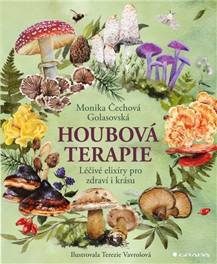 Houbová terapie - Monika Golasovská