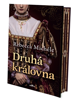 Druhá královna - Rebecca Michéle
