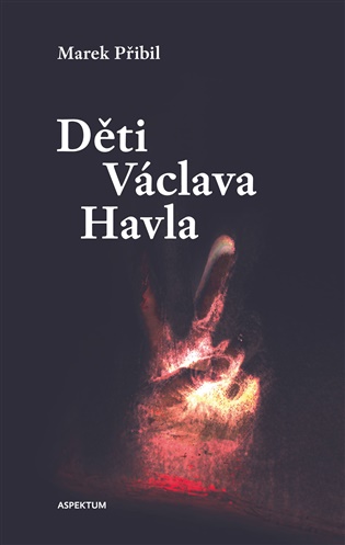 Děti Václava Havla - Marek Přibil