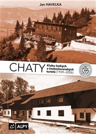 Chaty Klubu českých a československých turistů, (1939-2026) 3. díl - Jan Havelka