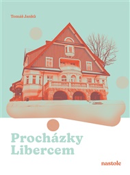 Procházky Libercem - Tomáš Janků