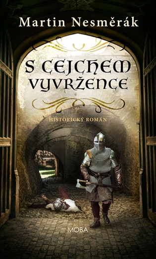 S cejchem vyvržence - Martin Nesměrák