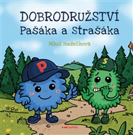 Dobrodružství Pašáka a Strašáka - Nikol Hudečková
